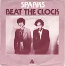 7inch Vinyl Single - Sparks - Beat The Clock