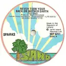 7inch Vinyl Single - Sparks - Never Turn Your Back On Mother Earth