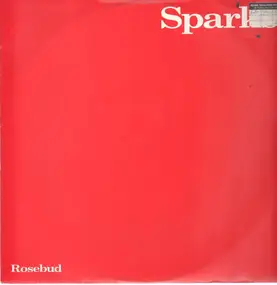 Sparks - Rosebud