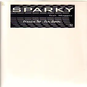 Sparky - Follow Me (Fly Away)