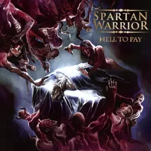 Spartan Warrior - Hell To Pay