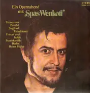 Spas Wenkoff - Ein Opernabend