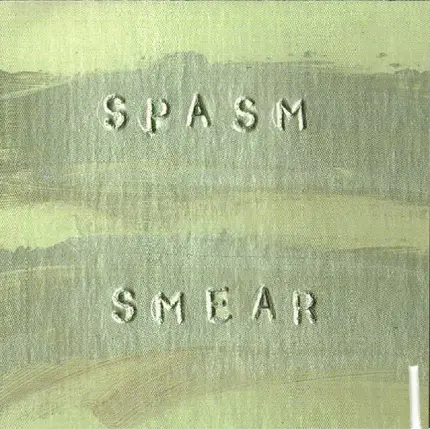 Spasm - Smear