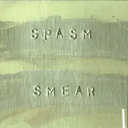 Spasm - Smear