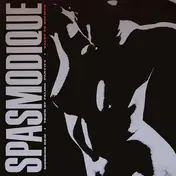 Spasmodique - Start To Believe / Someone's Out There To Get You