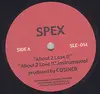 7'' - Spex - About 2 Lose It / Always Have A Rap