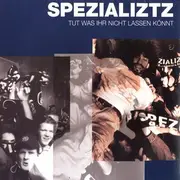 12'' - Spezializtz - Tut was ihr nicht Lassen Könnt - HARRIS