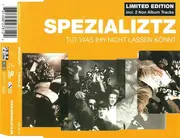 CD - Spezializtz - Tut Was Ihr Nicht Lassen Könnt