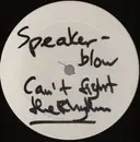 12'' - Speakerblow - Can't Fight The Rhythm (Remix)