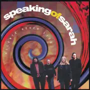 CD - Speaking Of Sarah - Silence Never Lies