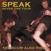Speak 714 - The Scum Also Rises