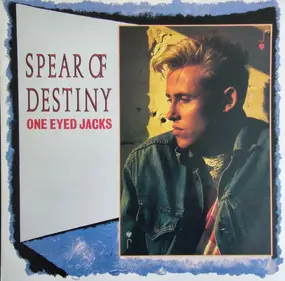 Spear of Destiny - One Eyed Jacks