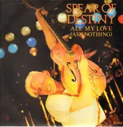 12'' - Spear of Destiny - All My Love (Ask Nothing)