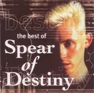 Spear Of Destiny - The Best Of Spear Of Destiny