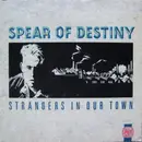 12inch Vinyl Single - Spear Of Destiny - Strangers In Our Town