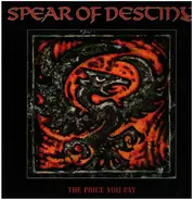 Spear Of Destiny - The Price You Pay