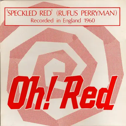 Speckled Red - Oh! Red