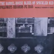 Speckled Red - The Barrel-House Blues Of Speckled Red