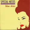 7inch Vinyl Single - Special Needs - Blue Skies