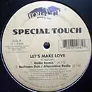 12inch Vinyl Single - Special Touch - Let's Make Love