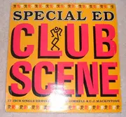 12'' - Special Ed - Club Scene