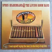 LP - Specs Hildebrand & The Living Room Band - I Cast Myself To Play The Lead (In The Story Of My Life)