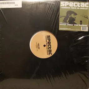 Spectac - Lessons From The Ghetto / Say Mama