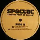 12inch Vinyl Single - Spectac - 'Lessons From Da Ghetto'