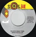 7inch Vinyl Single - Spectacular - Black Man Time