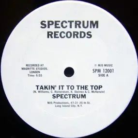 Spectrum - Takin' It To The Top