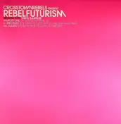 CROSSTOWN REBELS - Spectrum 311