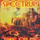 12inch Vinyl Single - Spectrum - Take On Me
