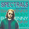 LP - Spectrals - Bad Penny