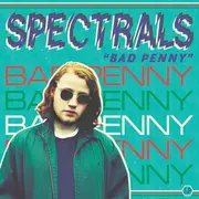 LP - Spectrals - Bad Penny