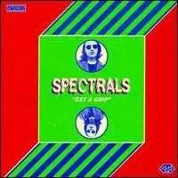 Spectrals - Get A Grip