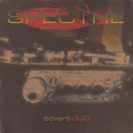 Spectre - Covert dub