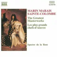 Marais / Sainte-Colombe - Marais: saint-colombeThe Greatest Masterworks