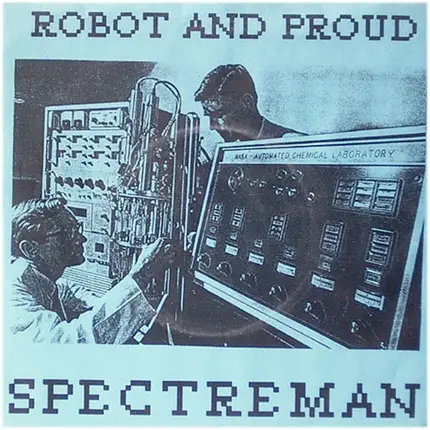 Spectreman - Robot And Proud