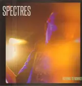 The Spectres - Nothing To Nowhere
