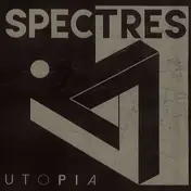 The Spectres - Utopia