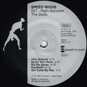 LP - Speed Niggs - 667 - Right Between The Dicks