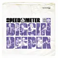 Speedometer - Diggin' Deeper