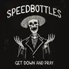 LP - SPEEDBOTTLES - Get Down And Pray