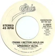 7inch Vinyl Single - Speedway Blvd. - (Think I Better) Hold On
