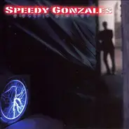 Speedy Gonzales - Electric Stalker