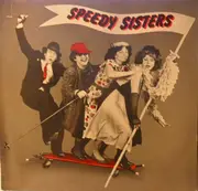 LP - Speedy Sisters - Speedy Sisters