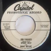 Speedy West With Jimmy Bryant - Our Paradise / Bustin' Thru