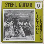 Speedy West - Steel Guitar Vintage Classics Number 9/West Of Hawaii