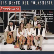 Speelwark - Das Beste Der Volksmusik