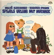 Spejbl & Hurvínek , Miloš Kirschner - Vladimír Straka - Spejbls Urlaub Mit Hurvínek